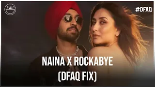 Naina x Rockabye (Dfaq Fix) | Diljit | CREW | Clean Bandit | Anne-Marie | MM