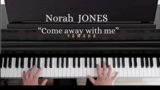 Norah JONES "Come away with me"
