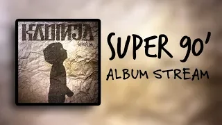 KADINJA - SUPER 90' - ALBUM STREAM