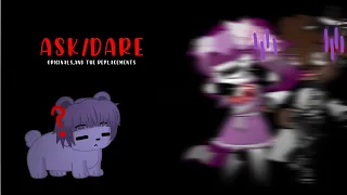 [FNAF] ~Ask and Dare~ ☁️ Part 1 ☁️ {•Weird•}