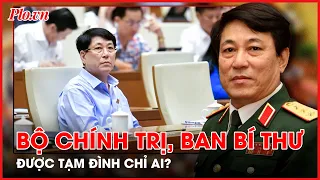 Bộ Chính trị, Ban Bí thư được quyết định tạm đình chỉ công việc với những cán bộ nào? - PLO