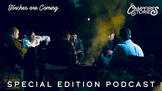 Torches are Coming: Ch. 8 | The Campfire Stories: Special Edition Podcast
