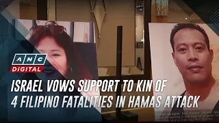Israel vows support to kin of 4 Filipino fatalities in Hamas attack | ANC