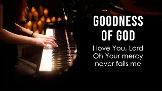 Goodness Of God (Bethel Music) Piano Praise by Sangah Noona with Lyrics