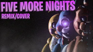 FIVE MORE NIGHTS [FNAF Remix] | FNAF 2 RAP