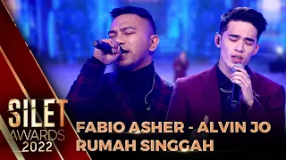 Fabio Asher X Alvin Jo - Rumah Singgah | SILET AWARDS 2022