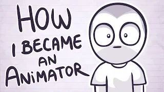How I Became An Animator
