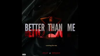 @esnybringos - BETTER THAN ME  ft @Riyago  (lyrics)