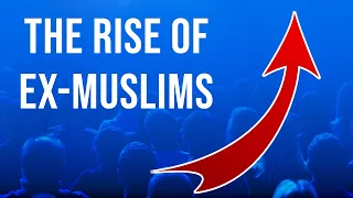 The Rise of Ex-Muslims