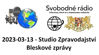 2023-03-13 - Studio Zpravodajství - Bleskové zprávy