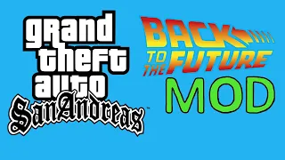 GTA San Andreas - Back To The Future Mod