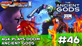 AGKVX Episode #46: AGK Plays DOOM Eternal (Ancient Gods Part One)