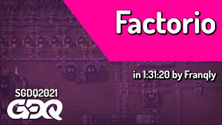 Factorio by Franqly in 1:31:20 - Summer Games Done Quick 2021 Online