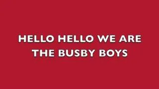 Manchester United Chants, Hello Hello We Are The Busby Boys