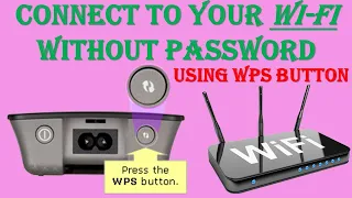 How to connect to your WIFI router without password, WPS