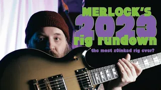 The most z0inked guitar rig ever? Merlock's 2023 Rig Rundown