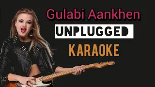 Gulabi Aankhen Unplugged Karaoke with lyrics🎙️MD Rafi #Y&iProduction