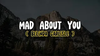 Belinda Carlisle - Mad About You (Lyrics)