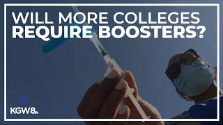 University of Oregon requiring COVID booster shots. Will more colleges follow suit?