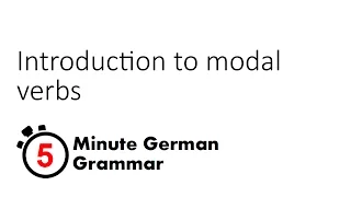 Introduction to modal verbs (5-Minute German Grammar)