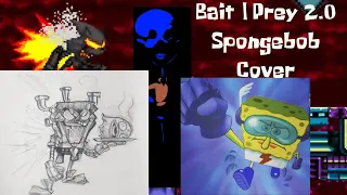 Bait | Prey 2.0 Spongebob Cover! 🧽 (+FLP)