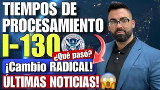 ULTIMA HORA: USCIS HACE IMPORTANTE ACTUALIZACION A LOS TIEMPOS DE PROCESAMIENTO DE LAS I-130!!!