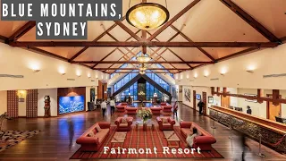 【4K】Fantastic resort in Blue Mountains Sydney | Fairmont Resort #bluemountainsaustralia #sydney