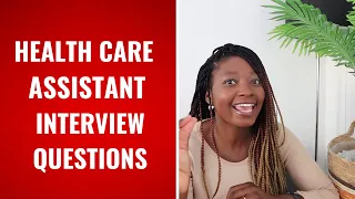 Health care assistant interview questions #careassistant
