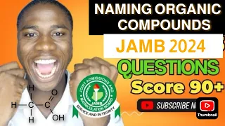 IUPAC Nomenclature of organic compounds basis (score 90+ in JAMB chemistry)