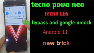 tecno pova neo frp bypass ! tecno LE6 frp bypass !  Google account remove ! Android 11 .