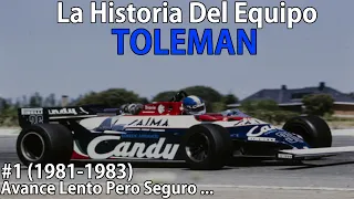 #1 Fracasos y Aprendizaje (1981-1983) | Historia Del Equipo Toleman F1