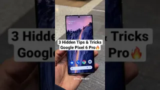 3 Unbelievable Tips and Tricks in Google Pixel 6 Pro