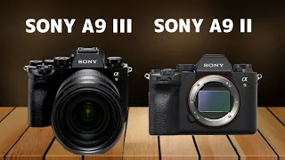 Sony A9 III Vs Sony A9 II | Confirmed Price