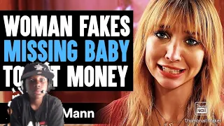 reaction video.women fakes missing baby to get money/dhar mann