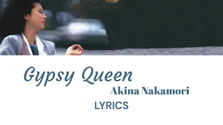 Akina Nakamori 中森明菜 - Gypsy Queen [ジプシー・クイーン] Lyric Video [KAN/ROM/ENG]