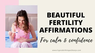 MEDITATION FOR FERTILITY (POWERFUL FERTILITY AFFIRMATIONS) AFFIRMATIONS TO GET PREGNANT