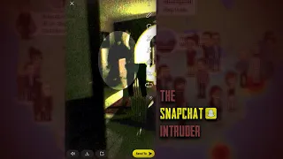 The Story Behind the Snapchat Intruder