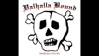 Valhalla Bound - Spartan Youth