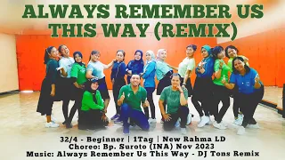 Always Remember Us This Way (Remix) Line Dance | Beginner | @surotoperisaidiri361 (INA)