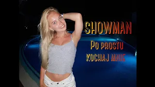 SHOWMAN - Po prostu kochaj mnie