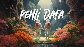 Pehli Dafa Lofi (Slowed + Reverb) | Atif Aslam | Ileana D’Cruz