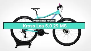 Rower Górski Damski Kross Lea 5.0 29 MS - Prezentacja roweru