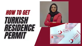 How to Get a Turkish Residence Permit | Step by Step Guide for Foreigners & Students