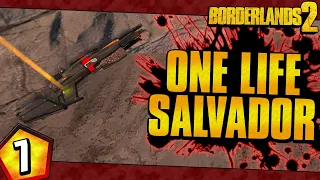 Borderlands 2 | One Life Salvador Funny Moments And Drops | Day #7