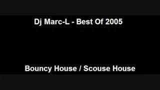 Dj Marc-L - Best of 2005 - Bouncy Scouse House
