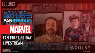 Hasbro Pulse | Fan First Friday: Marvel Legends Livestream