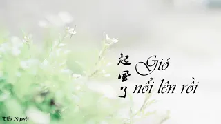 [Vietsub + Pinyin] ♪ Gió nổi lên rồi | 起风了 ♪