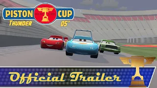 Piston Cup Thunder 05' by @SCracer97 official trailer (My version)