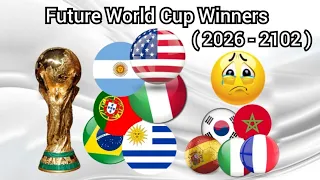 Future World Cup Winners ( 2026 - 2102 )