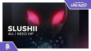 Slushii - All I Need (VIP) [Monstercat Release]